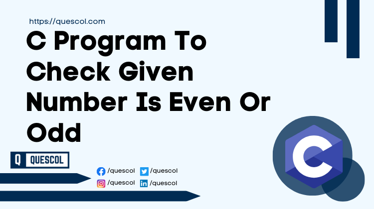 C Program To Check Given Number Is Even Or Odd