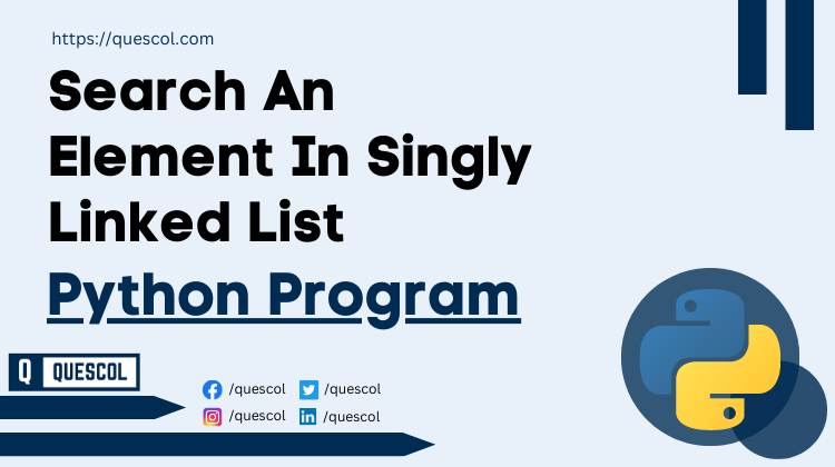 python program to Search An Element In Singly Linked List