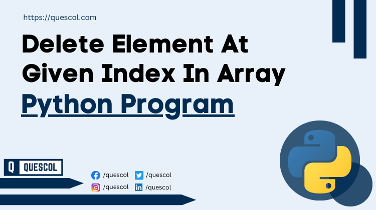 python program to Delete Element At Given Index In Array