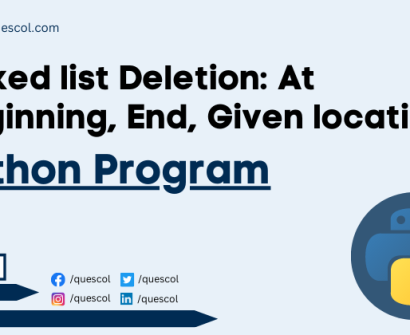 Linked list Deletion in Python: At beginning, End, Given location